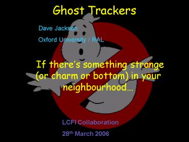 Ghost Trackers