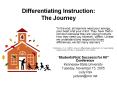 Differentiating Instruction: The Journey PowerPoint PPT Presentation