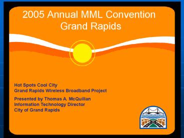 Hot Spots Cool City Grand Rapids Wireless Broadband Project