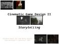 Cinematic Game Design II PowerPoint PPT Presentation