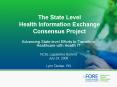 The State Level Health Information Exchange Consensus Project PowerPoint PPT Presentation