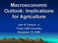 Macroeconomic Outlook: Implications for Agriculture PowerPoint PPT Presentation