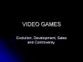 VIDEO GAMES PowerPoint PPT Presentation