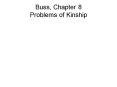 Buss, Chapter 8 Problems of Kinship PowerPoint PPT Presentation