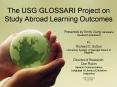 The USG GLOSSARI Project on Study Abroad Learning Outcomes PowerPoint PPT Presentation