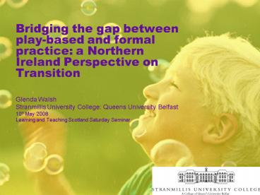 Bridging the gap between playbased and formal practice: a Northern ...