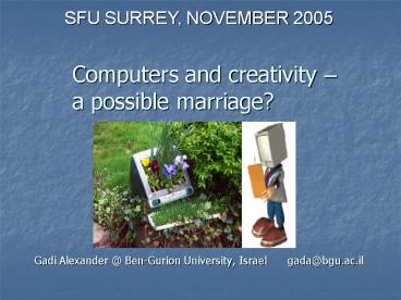 Gadi Alexander BenGurion University, Israel gadabgu.ac.il