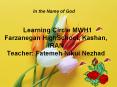 Learning%20Circle%20MWH1%20Farzanegan%20HighSchool,%20Kashan,%20IRAN%20Teacher:%20Fatemeh%20Nikui%20Nezhad PowerPoint PPT Presentation
