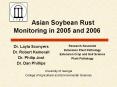 Asian Soybean Rust Monitoring in 2005 and 2006 PowerPoint PPT Presentation