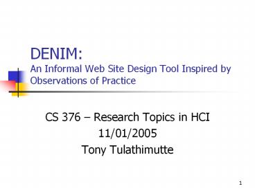 DENIM: An Informal Web Site Design Tool Inspired by Observations of Practice