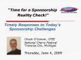 Time for a Sponsorship Reality Check Timely Responses to Todays Sponsorship Challenges PowerPoint PPT Presentation