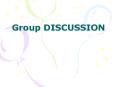 Group DISCUSSION PowerPoint PPT Presentation