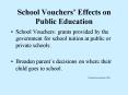 School Vouchers Effects on Public Education PowerPoint PPT Presentation