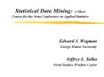 Statistical Data Mining: A Short Course for the Army Conference on Applied Statistics PowerPoint PPT Presentation