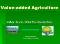 Valueadded Agriculture PowerPoint PPT Presentation