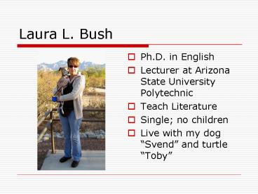 Laura L. Bush