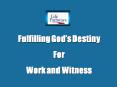 Fulfilling Gods Destiny PowerPoint PPT Presentation