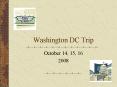 Washington DC Trip PowerPoint PPT Presentation