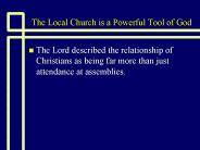 The Local Church is a Powerful Tool of God