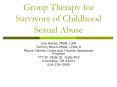 Group Therapy for Survivors of Childhood Sexual Abuse PowerPoint PPT Presentation