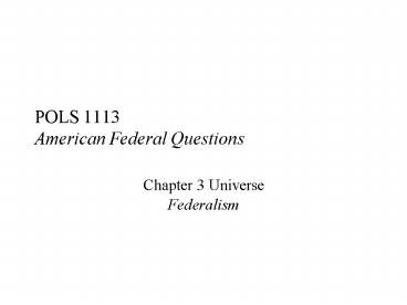 POLS 1113 American Federal Questions