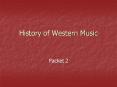 History of Western Music PowerPoint PPT Presentation