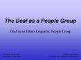 The Deaf as a People Group PowerPoint PPT Presentation