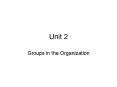 Groups in the Organization PowerPoint PPT Presentation