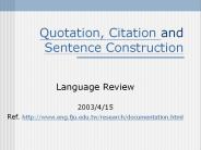 Quotation, Citation and Sentence Construction