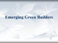 Emerging Green Builders PowerPoint PPT Presentation
