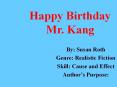 Happy Birthday Mr. Kang PowerPoint PPT Presentation