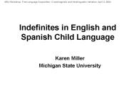 Indefinites in English and Spanish Child Language