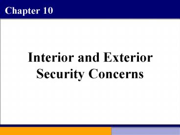 Interior and Exterior Security Concerns