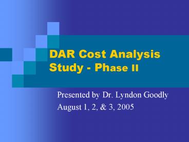 DAR Cost Analysis Study Phase II