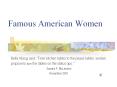 Famous American Women PowerPoint PPT Presentation
