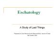 Eschatology PowerPoint PPT Presentation