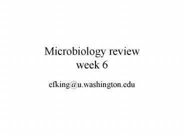 Microbiology review week 6