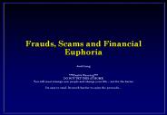 Frauds, Scams and Financial Euphoria