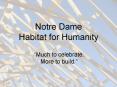 Notre Dame Habitat for Humanity PowerPoint PPT Presentation