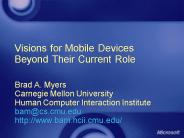 Visions for Mobile Devices Beyond Their Current Role