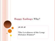 Happy Endings: Why?