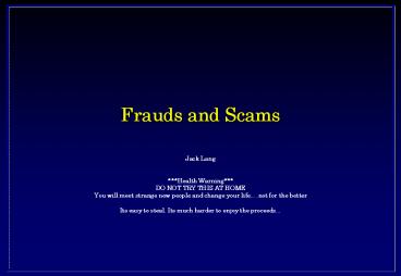 Frauds and Scams