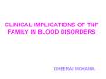 CLINICAL IMPLICATIONS OF TNF FAMILY IN BLOOD DISORDERS PowerPoint PPT Presentation