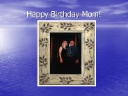 Happy Birthday Mom