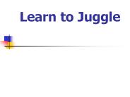 Learn to Juggle