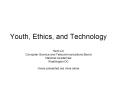 Youth, Ethics, and Technology PowerPoint PPT Presentation