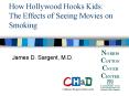 How Hollywood Hooks Kids: The Effects of Seeing Movies on Smoking PowerPoint PPT Presentation