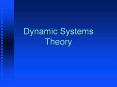 Dynamic Systems Theory PowerPoint PPT Presentation
