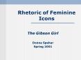 Rhetoric of Feminine Icons PowerPoint PPT Presentation