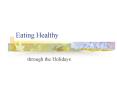 Eating Healthy PowerPoint PPT Presentation